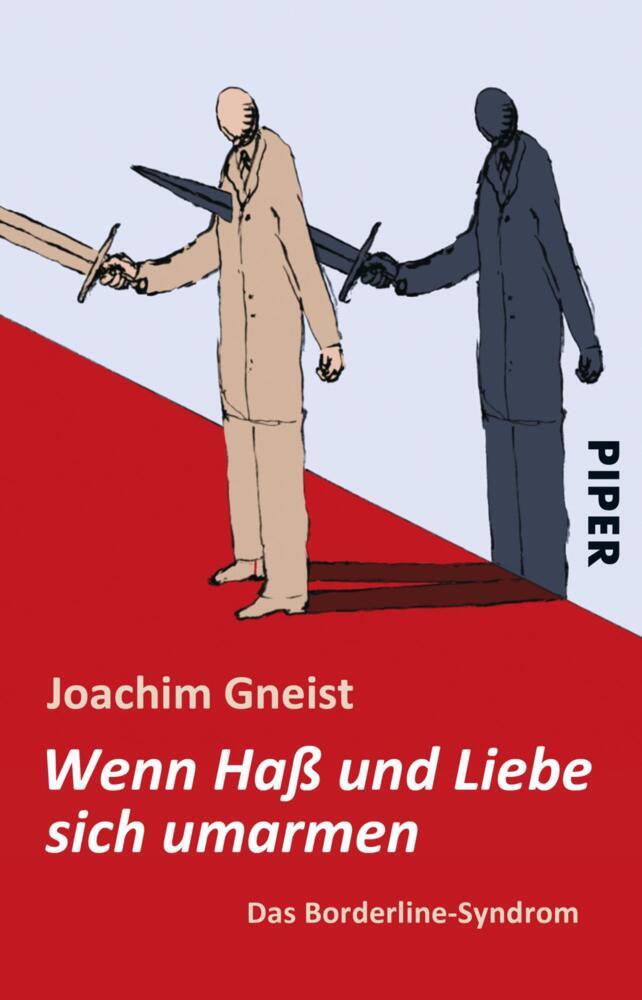 Wenn Haß und Liebe sich umarmen (Joachim Gneist)