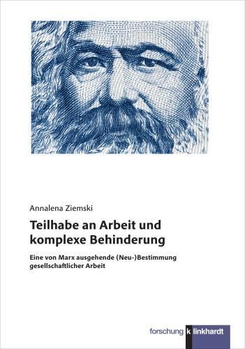 Teilhabe an Arbeit und komplexe Behinderung (Annalena Ziemski)