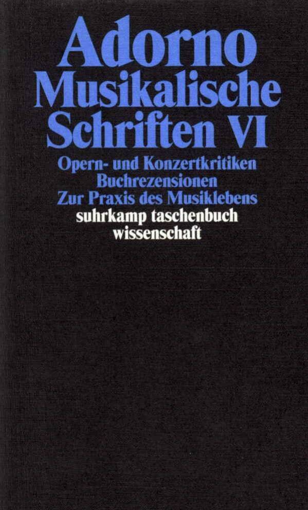 Musikalische Schriften.Tl.6 (Theodor W. Adorno)