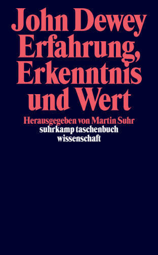 Erfahrung, Erkenntnis und Wert (John Dewey)