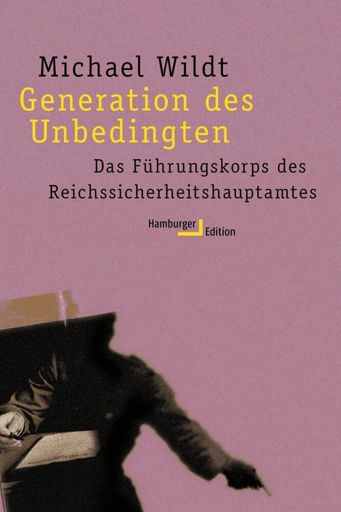 Generation des Unbedingten (Michael Wildt)