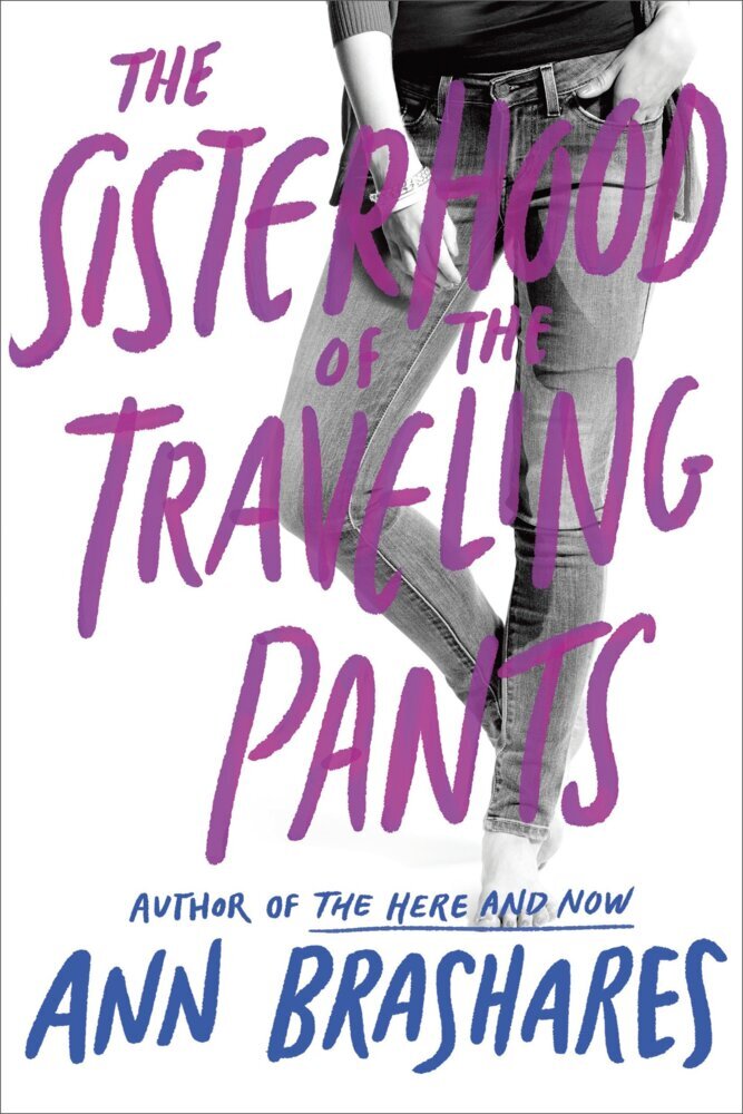 Sisterhood of the Traveling Pants (Ann Brashares)