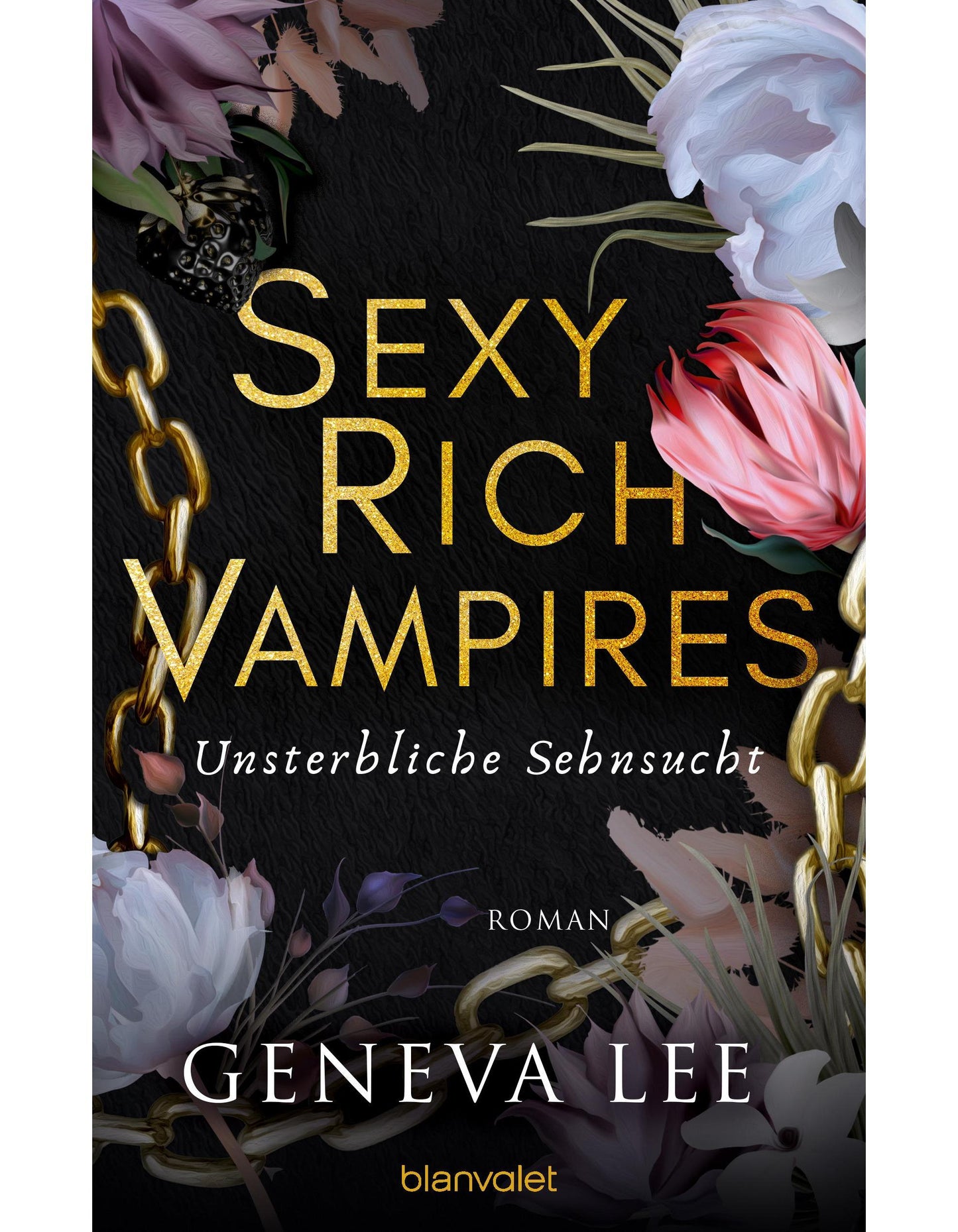 Unsterbliche Sehnsucht / Sexy Rich Vampires Bd.2