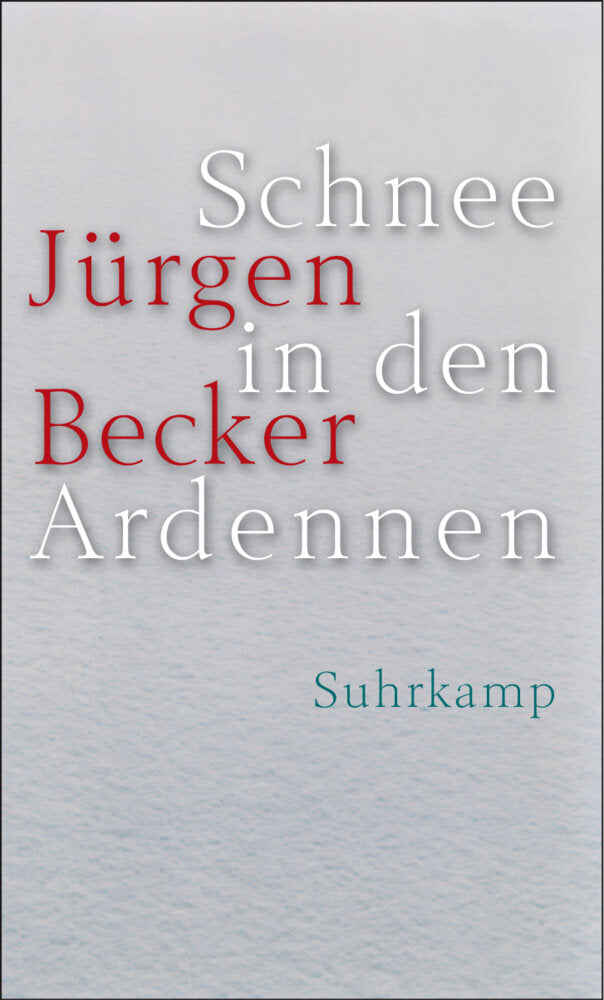 Schnee in den Ardennen (Jürgen Becker)