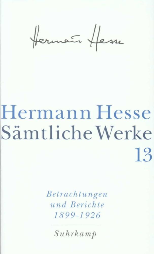 Betrachtungen und Berichte.Tl.1 (Hermann Hesse)