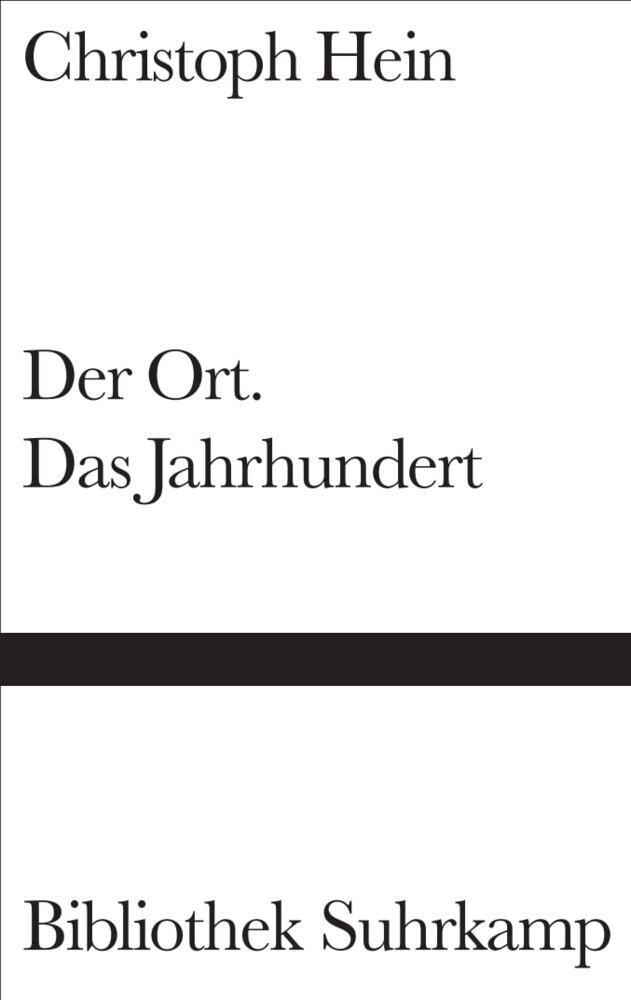 Der Ort. Das Jahrhundert (Christoph Hein)