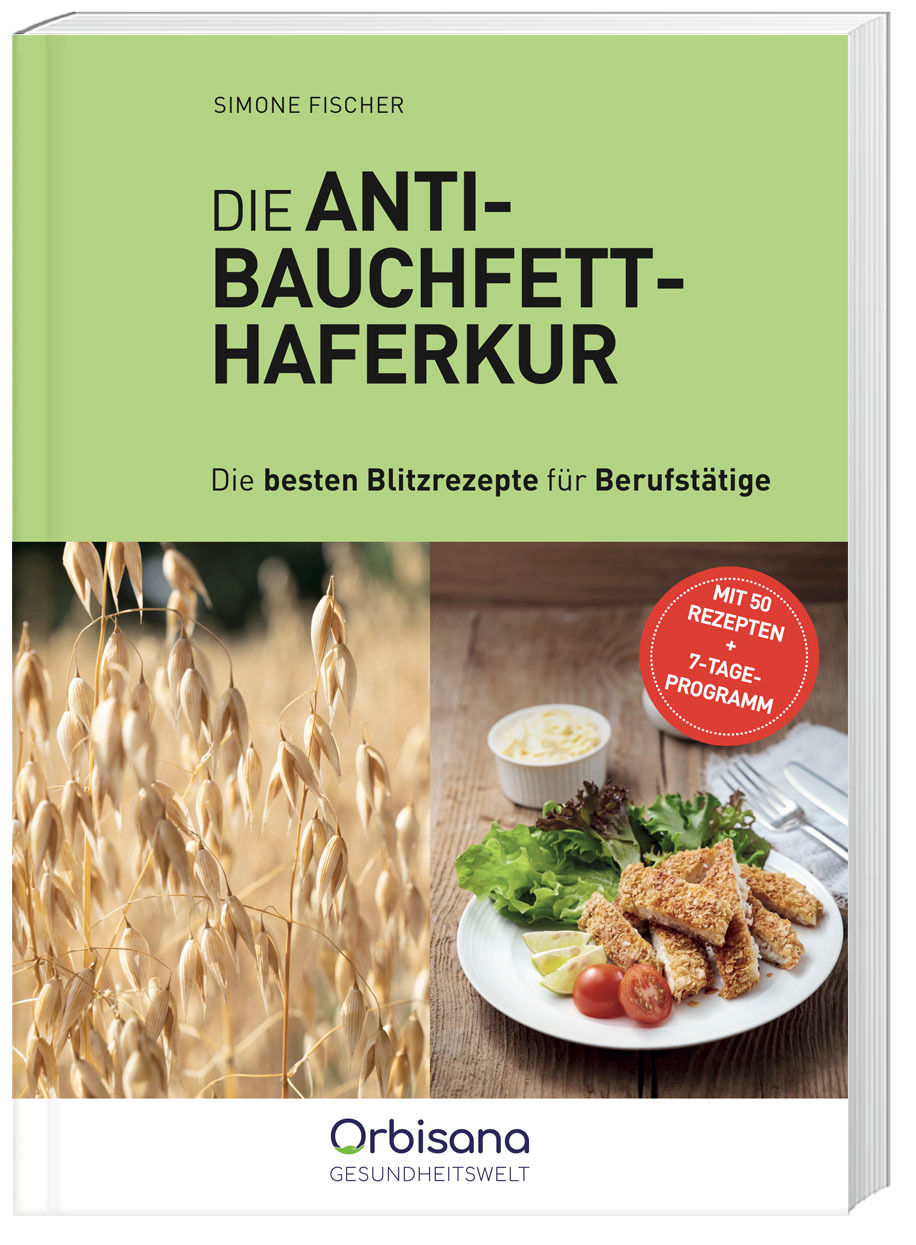 Anti Bauchfett Haferkur Blitzrezepte für Berufstätige