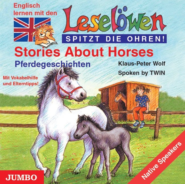 Stories About Horses. Pferdegeschichten, 1 Audio-CD, engl. Version, 1 Audio-CD (Klaus-Peter Wolf)