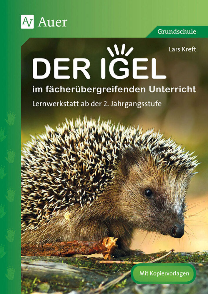 Der Igel im fächerübergreifenden Unterricht (Lars Kreft)