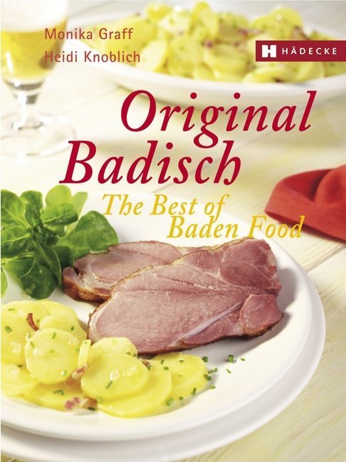 Original Badisch - The Best of Baden Food (Monika Graff)