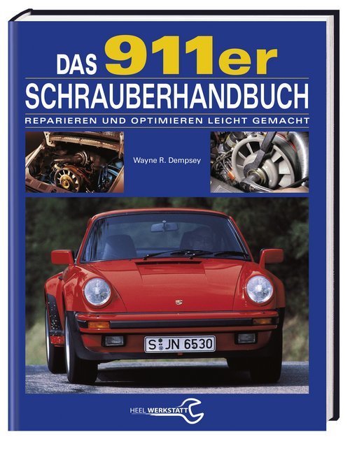 Das 911er Schrauberhandbuch (Wayne R. Dempsey)