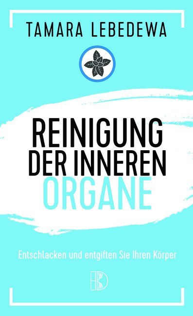 Reinigung der inneren Organe (Tamara Lebedewa)