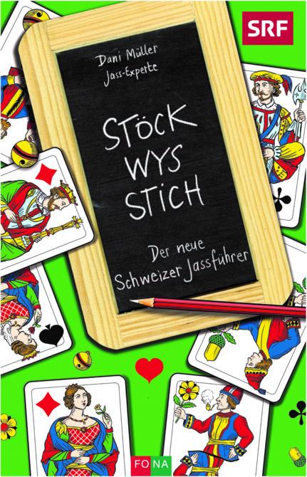 Fona Stöck - Wys - Stich (Deutsch, 2016, Dani Müller)