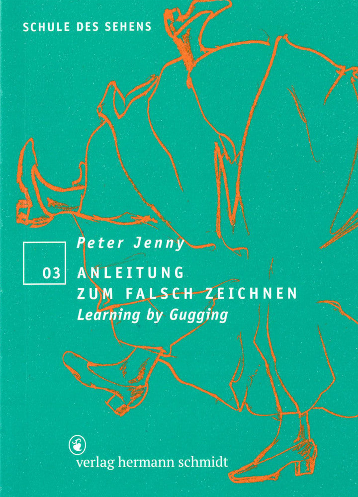 Anleitung zum falsch Zeichnen (Peter Jenny)