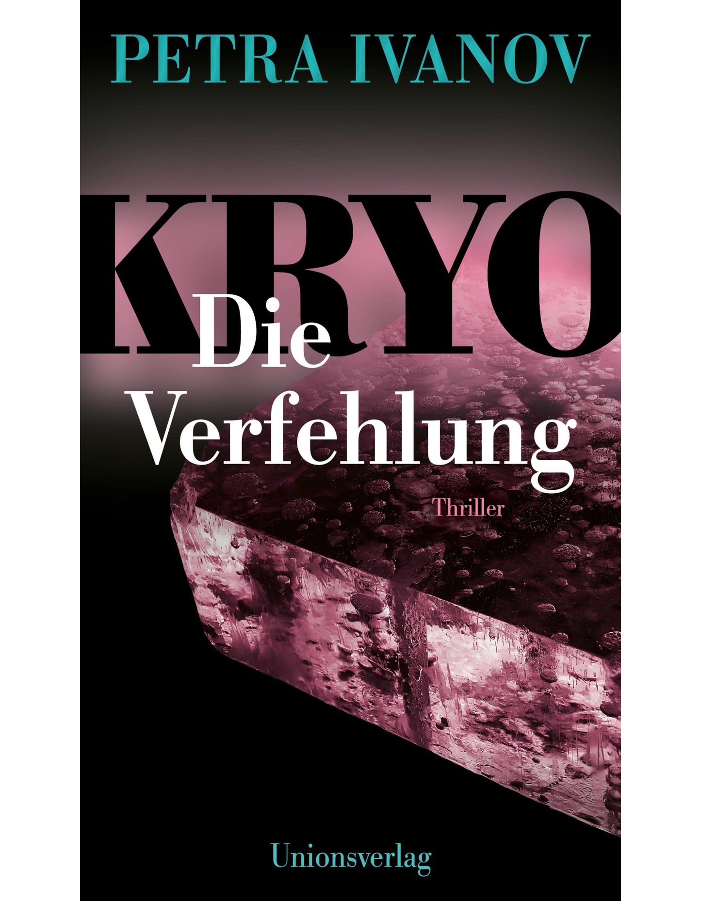 Unions KRYO - Die Verfehlung (Deutsch, 2024, Petra Ivanov)