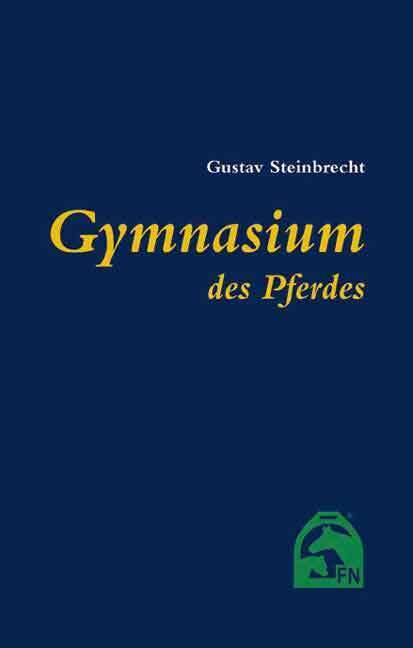 Gymnasium des Pferdes (Gustav Steinbrecht)