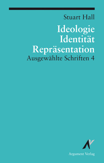 Ideologie, Identität, Repräsentation (Stuart Hall)