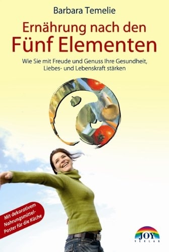 Joy Ernährung nach den Fünf Elementen (Deutsch, 2017, Barbara Temelie)