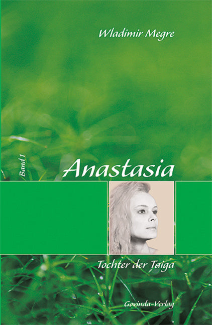 Anastasia / Anastasia, Tochter der Taiga (Wladimir Megre)