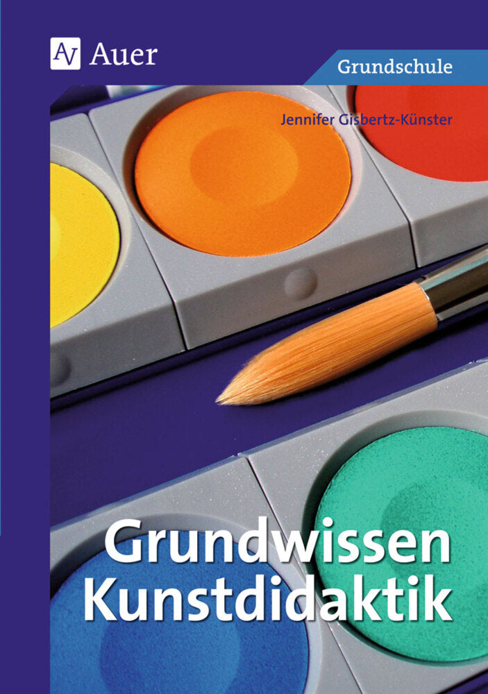 Grundwissen Kunstdidaktik (Jennifer Gisbertz-Künster)
