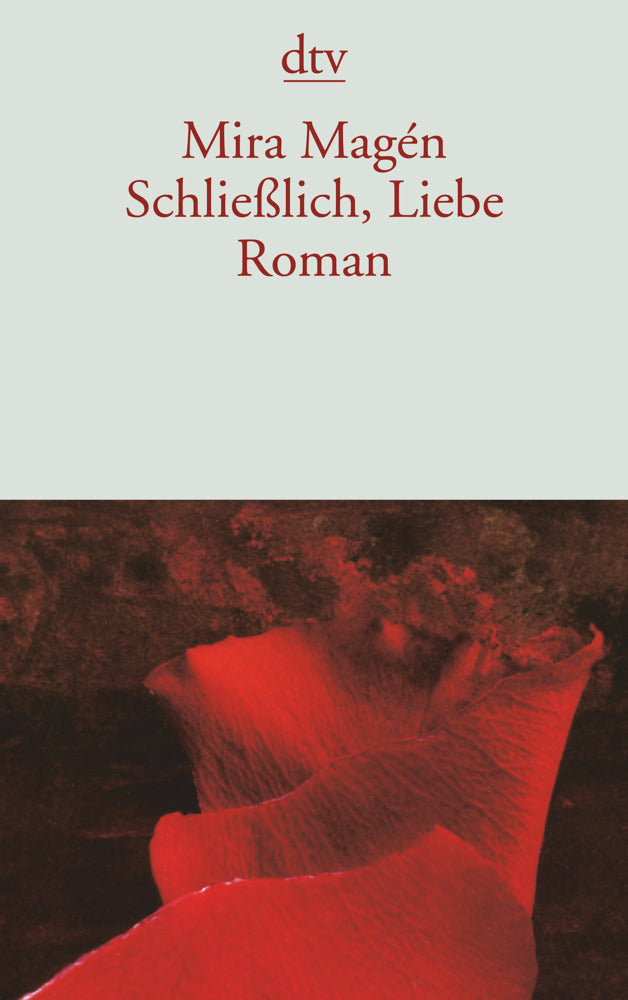 Schließlich, Liebe (Mira Magén)
