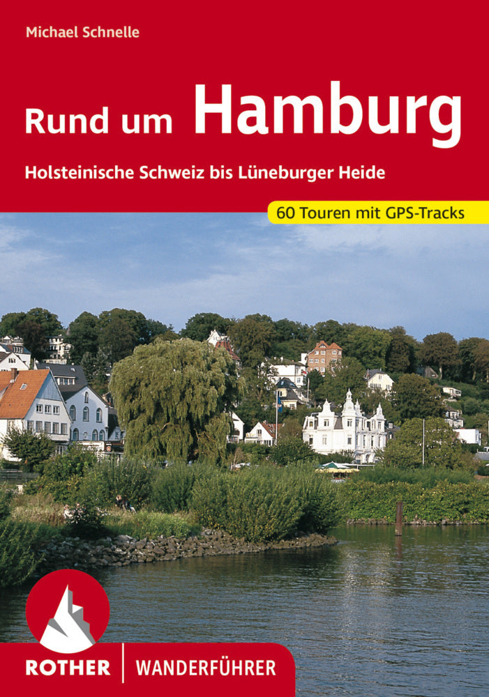 Rother Wanderführer Rund um Hamburg (Michael Schnelle)