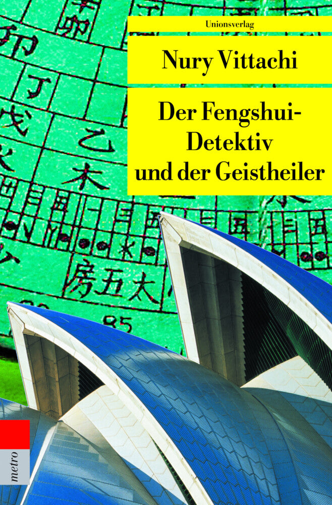 Der Fengshui-Detektiv und der Geistheiler (Nury Vittachi)