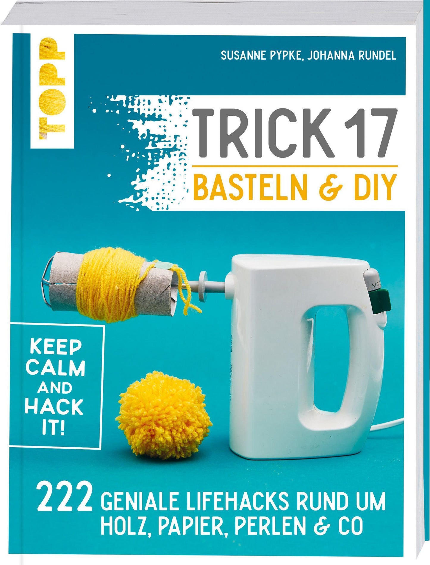Frech Trick 17 Basteln & DIY (Deutsch, 2021, Susanne Pypke, Johanna Rundel)