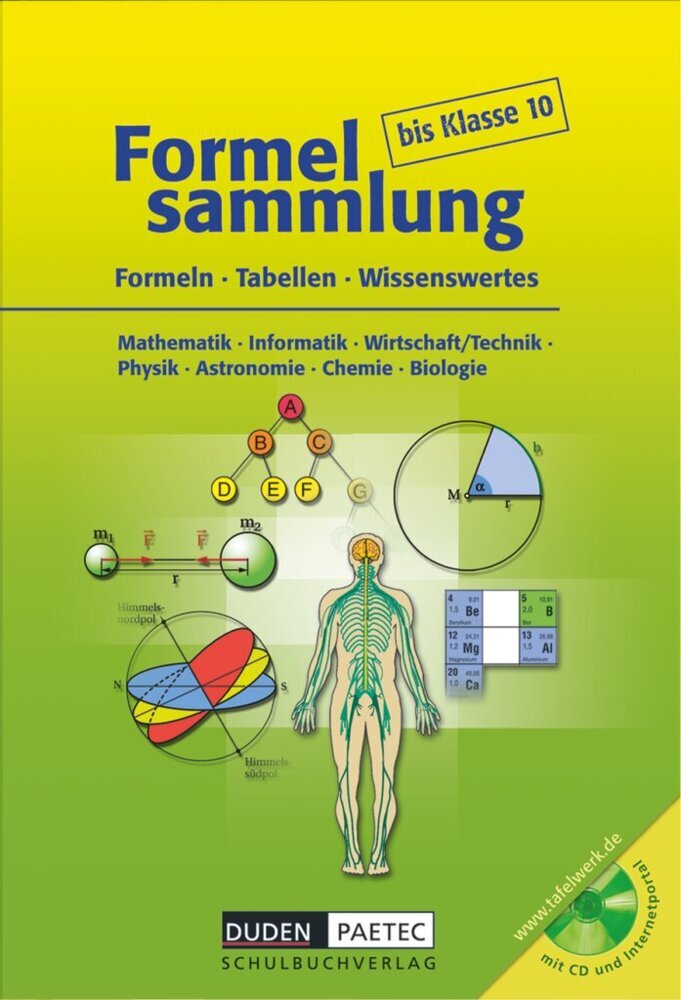 Formelsammlung bis Klasse 10 - Mathematik - Informatik - Wirtschaft/Technik - Physik - Astronomie - Chemie - Biologie (Lutz Engelmann)