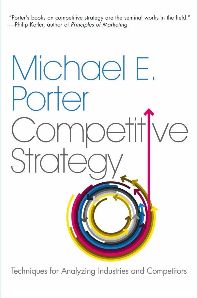 Competitive Strategy (Michael E. Porter)