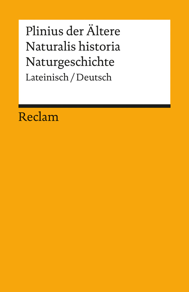 Naturalis historia / Naturgeschichte. Lateinisch/Deutsch (Plinius Der Ältere)