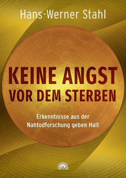 Via Nova Keine Angst vor dem Sterben (Deutsch, 2022, Hans-Werner Stahl)