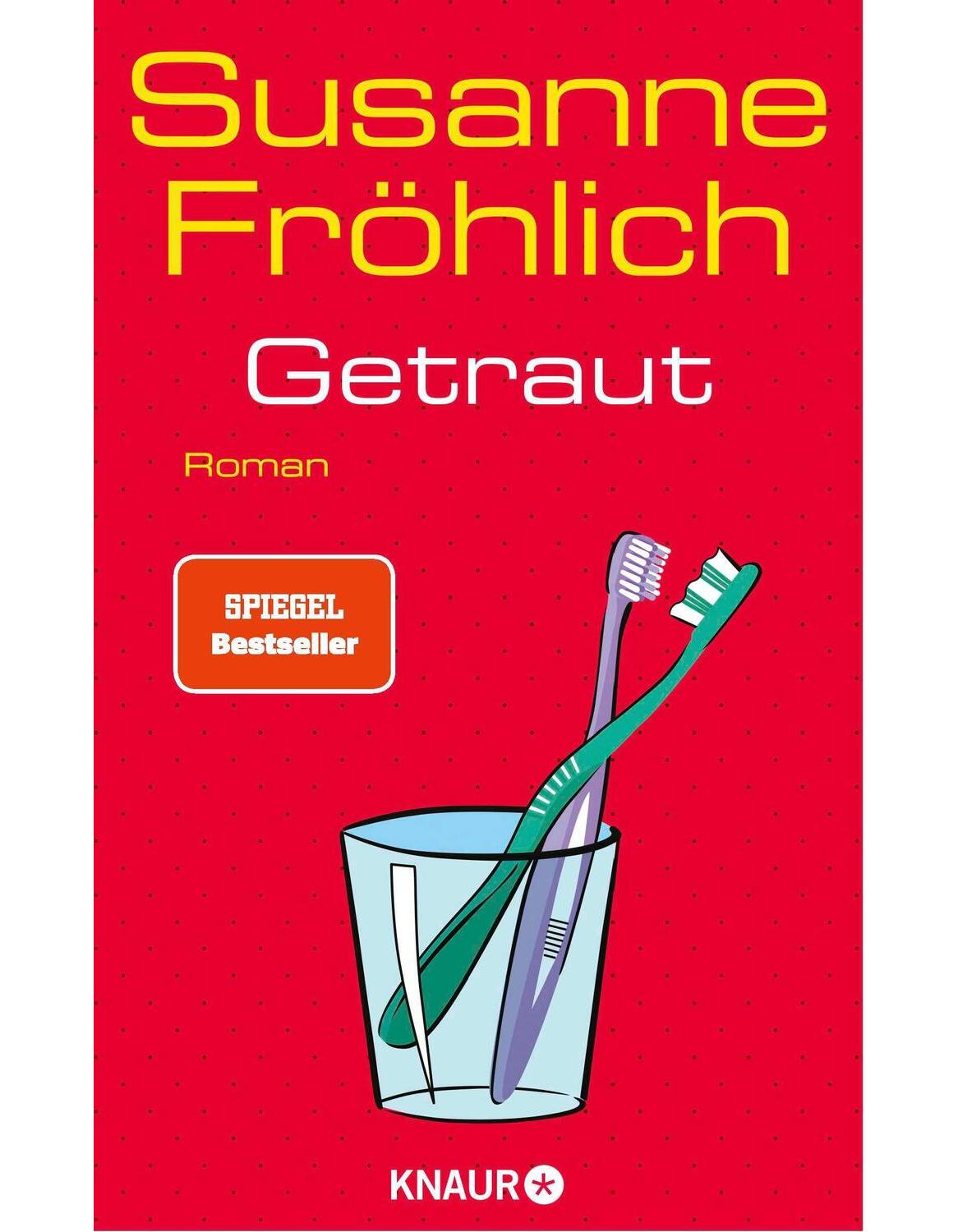 Droemer Knaur Getraut (Deutsch, 2023, Susanne Fröhlich)