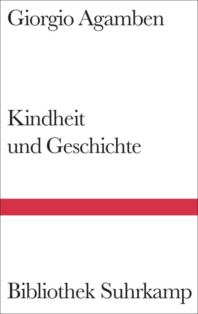 Kindheit und Geschichte (Giorgio Agamben)