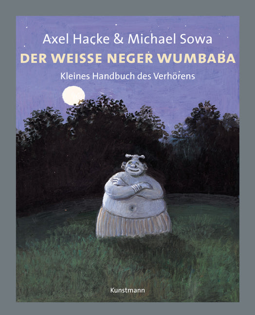 Der weiße Neger Wumbaba (Axel Hacke)