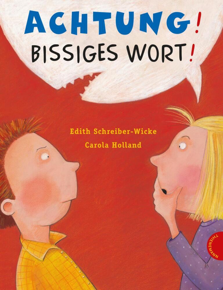 Achtung! Bissiges Wort! (Edith Schreiber-Wicke)