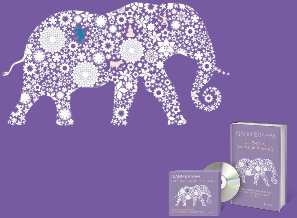 Lotos Der Elefant, der das Glück vergaß (Deutsch, 2015, Ajahn Brahm)