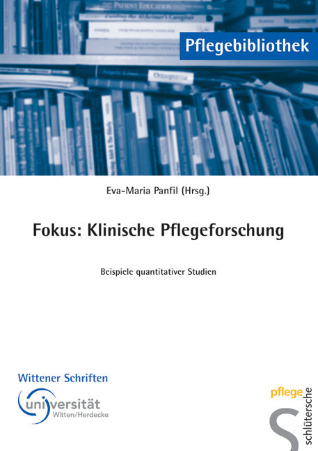 Fokus: Klinische Pflegeforschung (Prof. Dr. Eva Maria Panfil)