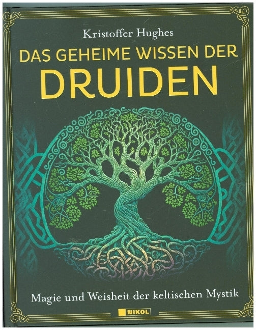 Nikol Das geheime Wissen der Druiden (Deutsch, 2024, Marion Zerbst, Kristoffer Hughes)