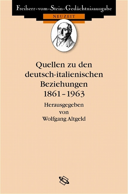 Quellen zu den deutsch-italienischen Beziehungen 1861-1963 (Wolfgang Altgeld)