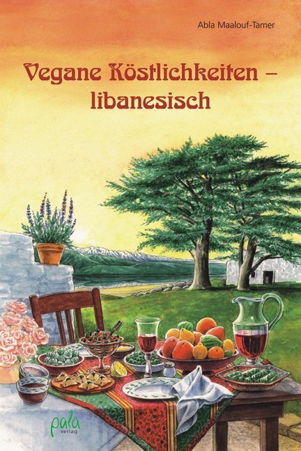 Vegane Köstlichkeiten - libanesisch (Abla Maalouf-Tamer)