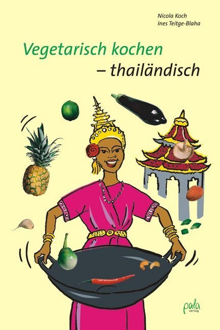 Vegetarisch kochen - thailändisch (Nicola Koch)