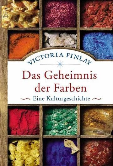 Das Geheimnis der Farben (Victoria Finlay)