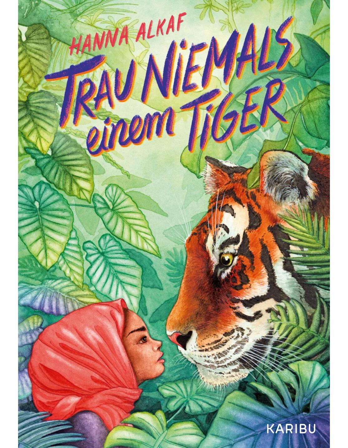Edel Trau niemals einem Tiger (Deutsch, 2023, Anja Hansen-Schmidt, Laura Fuchs, Hanna Alkaf)