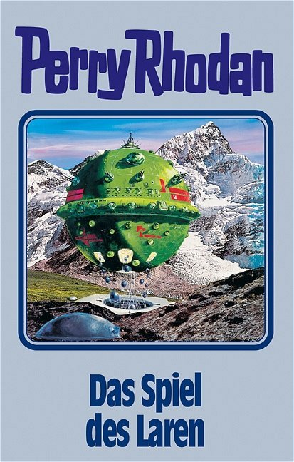 Perry Rhodan - Das Spiel des Laren (William Voltz)