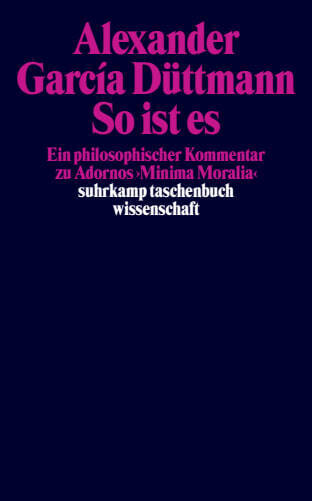 So ist es (Alexander Garcia Düttmann)