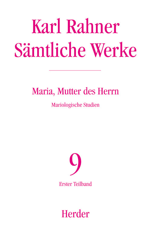 Karl Rahner - Sämtliche Werke / Maria, Mutter des Herrn (Karl Lehmann)