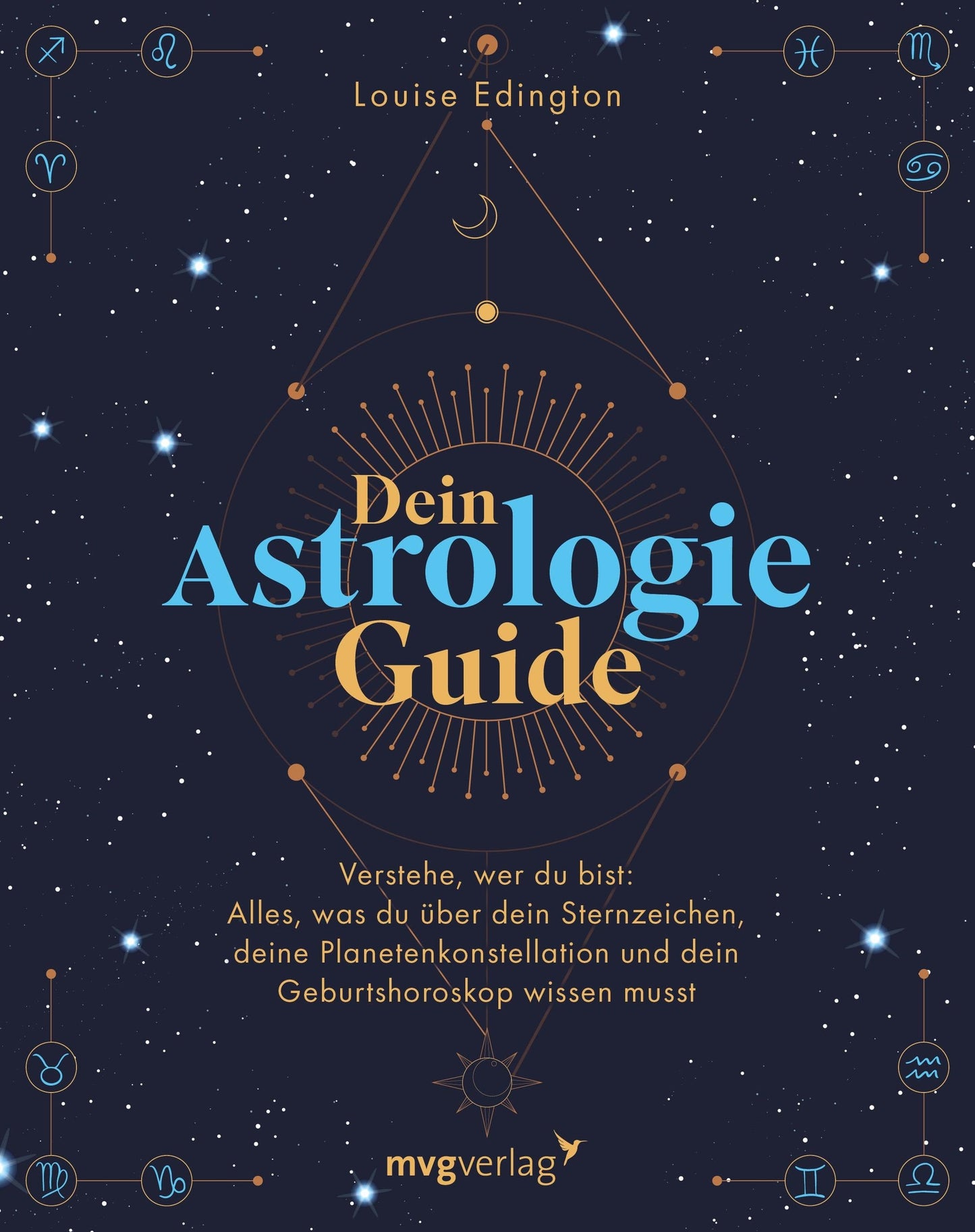 MVG Dein Astrologie-Guide (Deutsch, 2022, Louise Edington, Sabine Zürn)