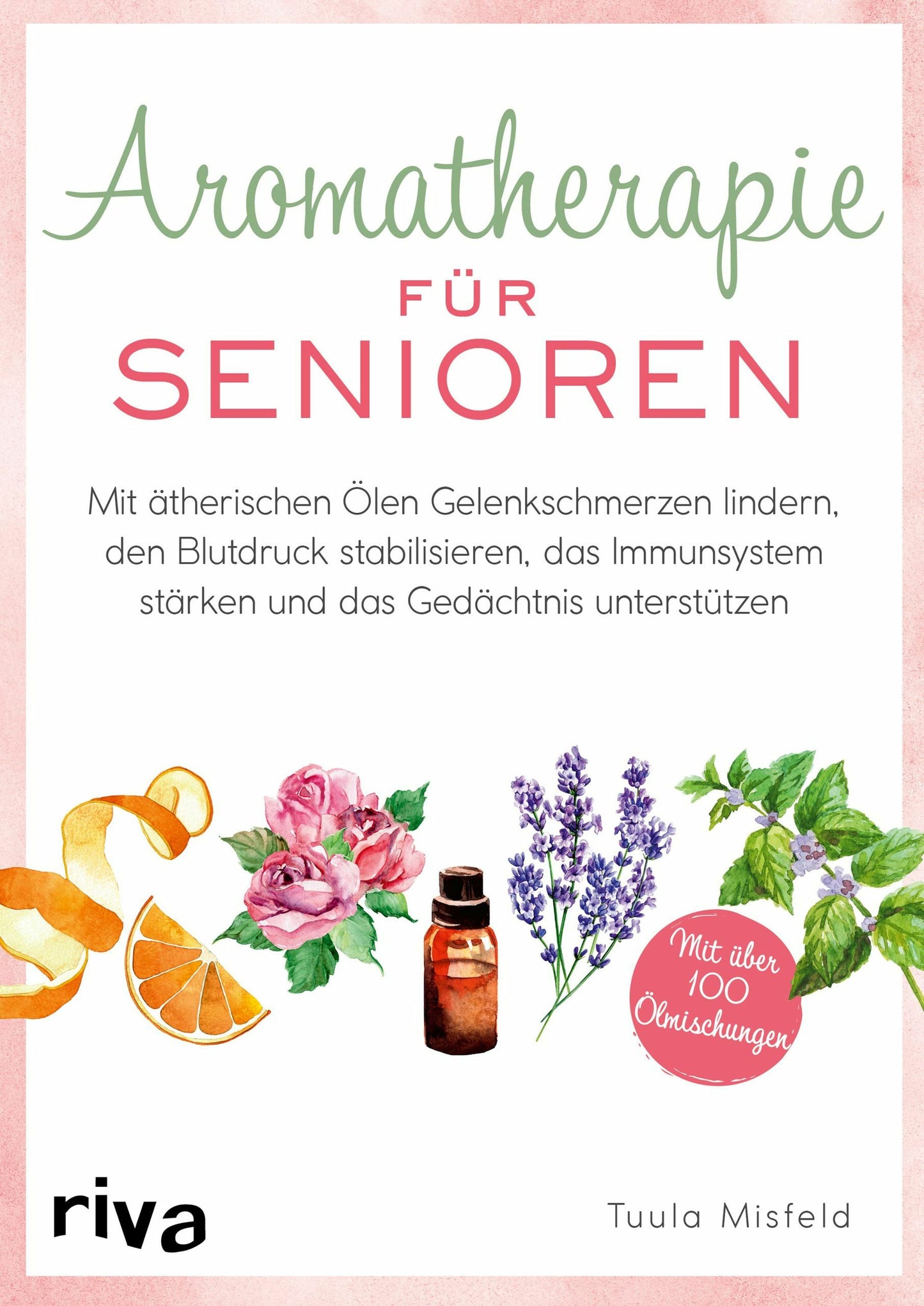 Riva Aromatherapie für Senioren (Deutsch, 2023, Tuula Misfeld)