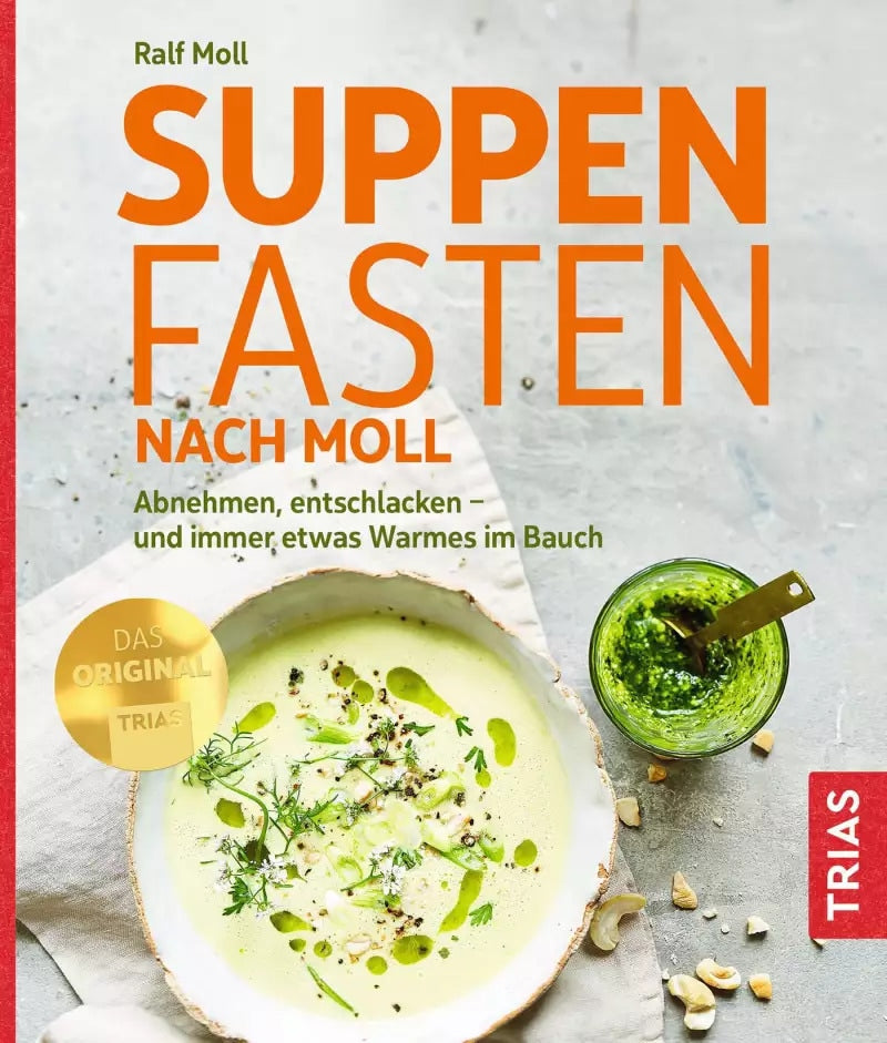 Trias Suppenfasten nach Moll (Deutsch, 2022, Ralf Moll)